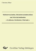 Cover-Bild zum Titel 'Silylhydroxylamine, Bis(hydroxylamino)silane und Silylethylendiamine - Synthese, Strukturen, Silatropie -' von ''