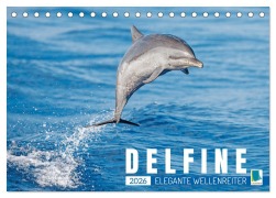 Cover-Bild zum Titel 'Delfine: Elegante Wellenreiter (Tischkalender 2026 DIN A5 quer), CALVENDO Monatskalender' von 'Calvendo Calvendo'