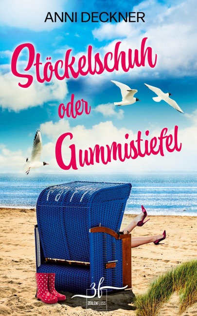 Stöckelschuh oder Gummistiefel - Anni Deckner