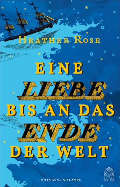 Eine Liebe bis an das Ende der Welt - Heather Rose