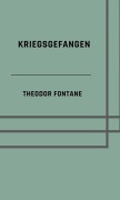 Cover-Bild zum Titel 'Kriegsgefangen' von 'Theodor Fontane'