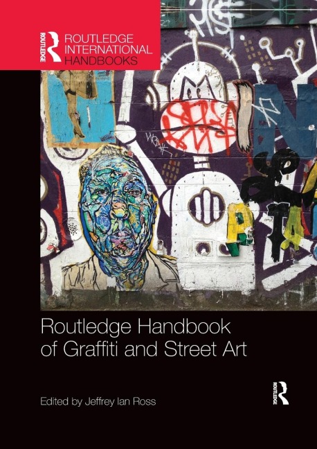 Routledge Handbook of Graffiti and Street Art - 