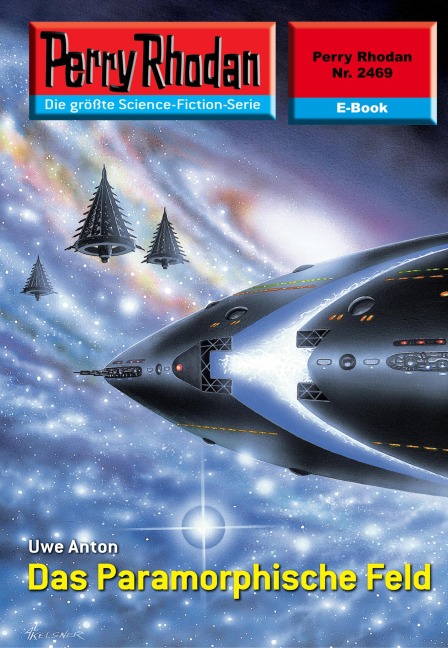 Perry Rhodan 2469: Das Paramorphische Feld - Uwe Anton