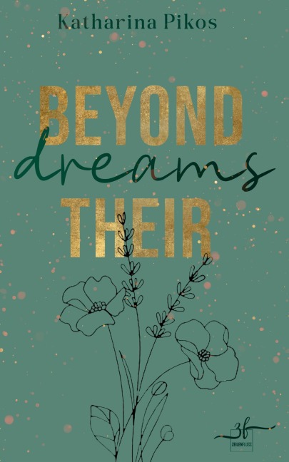 Beyond their Dreams - Katharina Pikos