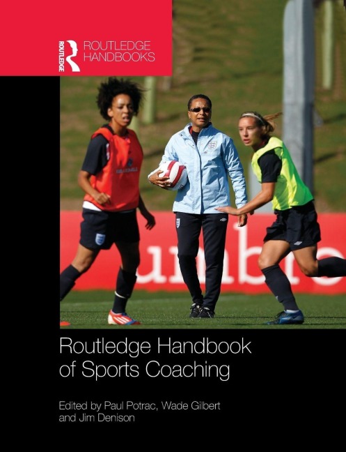 Routledge Handbook of Sports Coaching - 