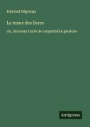 Cover-Bild zum Titel 'La tenue des livres' von 'Edmond Dégrange'