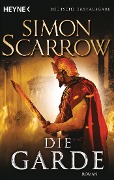 Die Garde - Simon Scarrow