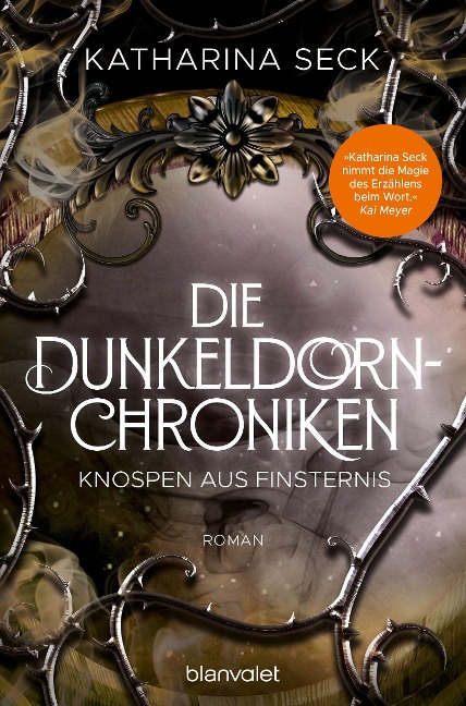 Die Dunkeldorn-Chroniken - Knospen aus Finsternis - Katharina Seck