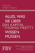 Cover-Bild zum Titel 'Alles, was Sie über »Das Kapital im 21. Jahrhundert« von Thomas Piketty wissen müssen' von 'Ulrich Horstmann'