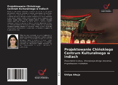 Projektowanie Chi¿skiego Centrum Kulturalnego w Indiach - Shilpa Ahuja