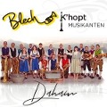 Daham - Blech K'Hopt Musikanten