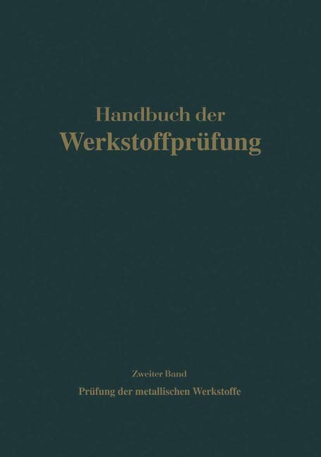 Die Prüfung der metallischen Werkstoffe - 