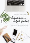 Cover-Bild zum Titel 'Einfach machen!' von 'Katharina Marisa Katz'