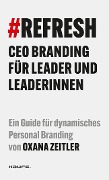 Cover-Bild zum Titel '#REFRESH' von 'Oxana Zeitler'