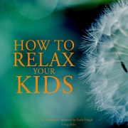 Cover-Bild zum Titel 'How to relax your kids' von 'Frédéric Garnier'
