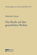 Cover-Bild zum Titel 'Das Recht auf den gesetzlichen Richter' von 'Matthias Lukan'