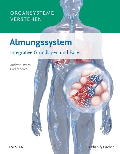 Organsysteme verstehen - Atmungssystem - Andrew Davies, Carl Moores