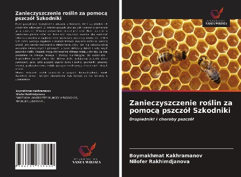 Zanieczyszczenie ro¿lin za pomoc¿ pszczó¿ Szkodniki - Boymakhmat Kakhramanov, Nilofer Rakhimdjanova