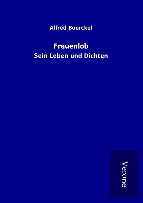 Frauenlob - Alfred Boerckel