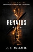 Cover-Bild zum Titel 'RENATUS: Wiedergeboren' von 'J. F. Zoltaire'