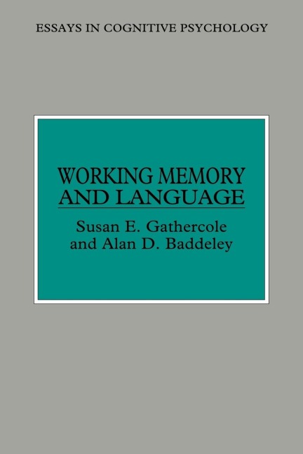 Working Memory and Language - Susan E. Gathercole, Alan D. Baddeley