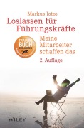 Cover-Bild zum Titel 'Loslassen für Führungskräfte' von 'Markus Jotzo'