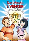 Cover-Bild zum Titel 'Sua Missão é Vencer' von 'Junji Miyaura'