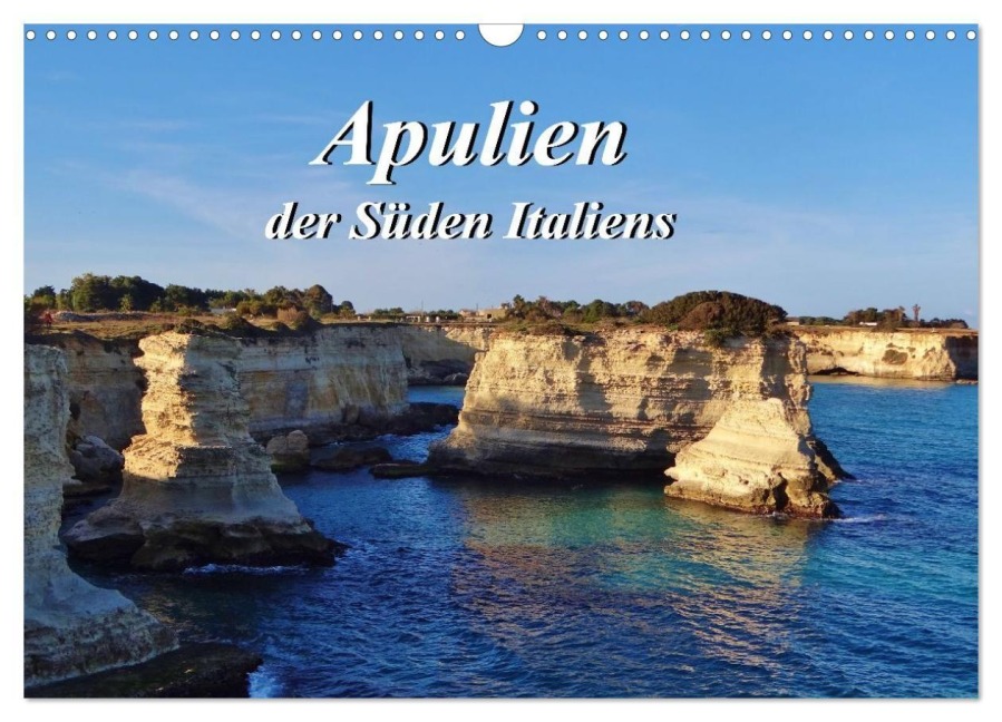 Apulien... der Süden Italiens (Wandkalender 2027 DIN A3 quer), CALVENDO Monatskalender - Ramona Benahmed