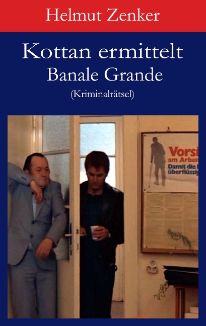 Kottan ermittelt: Banale Grande - Helmut Zenker