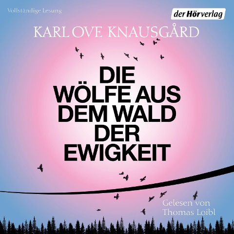 Die Wölfe aus dem Wald der Ewigkeit - Karl Ove Knausgård