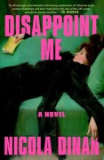 Cover-Bild zum Titel 'Disappoint Me' von 'Nicola Dinan'