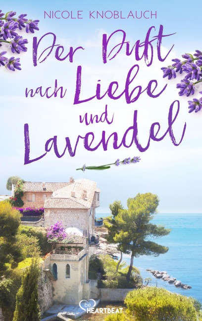 Der Duft nach Liebe und Lavendel - Nicole Knoblauch