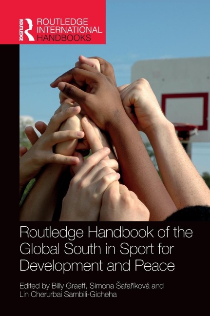 Routledge Handbook of the Global South in Sport for Development and Peace - 
