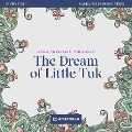 The Dream of Little Tuk - Hans Christian Andersen