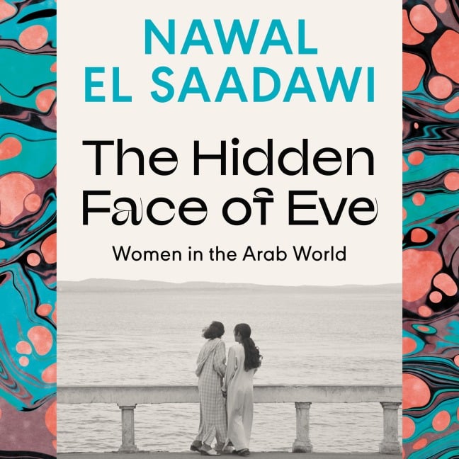 The Hidden Face of Eve - Nawal El Saadawi