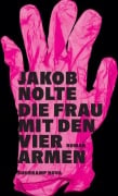 Cover-Bild zum Titel 'Die Frau mit den vier Armen' von 'Jakob Nolte'