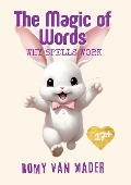 Cover-Bild zum Titel 'The Magic of Words: Why Spells Work' von 'Romy van Mader'