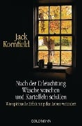 Nach der Erleuchtung Wäsche waschen und Kartoffeln schälen - Jack Kornfield