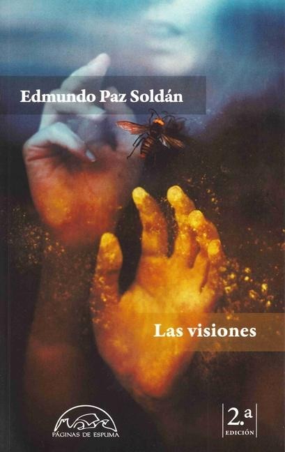 Visiones, Las - Edmundo Paz