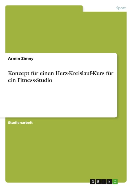 Konzept für einen Herz-Kreislauf-Kurs für ein Fitness-Studio - Armin Zimny