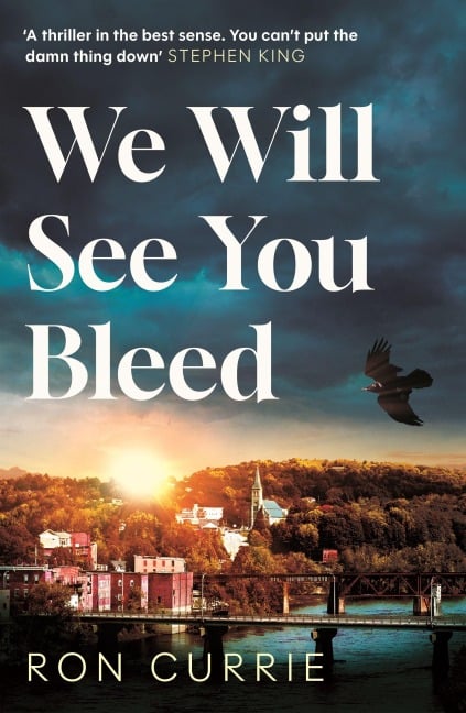 We Will See You Bleed - Ron Currie
