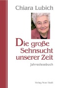 Cover-Bild zum Titel 'Die große Sehnsucht unserer Zeit' von 'Chiara Lubich'