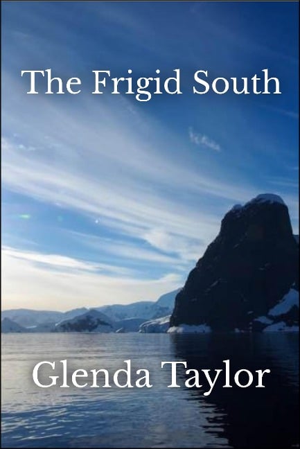 The Frigid South - Glenda Taylor