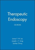 Therapeutic Endoscopy - James Y W Lau, Joseph J Y Sung, Sydney Chung