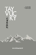 Cover-Bild zum Titel 'Tây V¿c Ký' von 'Nguy¿N Minh Ti¿N, Thích Nhu Ði¿n'