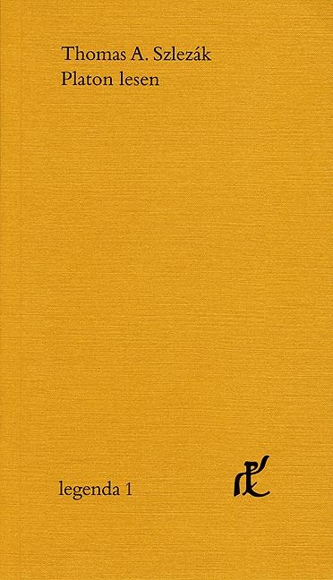 Platon lesen - Thomas A. Szlezak