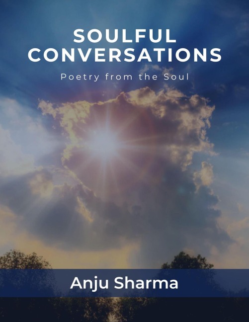Soulful Conversations - Anju Sharma