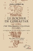 Cover-Bild zum Titel 'Le Rocher de Gibraltar' von 'Daha Chérif Ba'