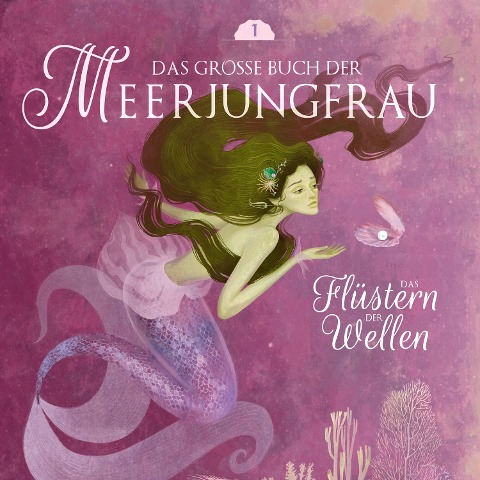 Das große Buch der Meerjungfrau 1 - Märchen aus aller Welt