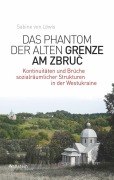 Cover-Bild zum Titel 'Das Phantom der alten Grenze am Zbruc' von 'Sabine von Löwis'